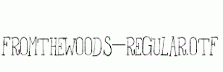 FromtheWoods-Regular.otf