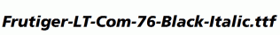 Frutiger-LT-Com-76-Black-Italic.ttf