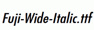 Fuji-Wide-Italic.ttf