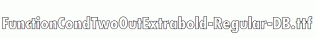 FunctionCondTwoOutExtrabold-Regular-DB.ttf