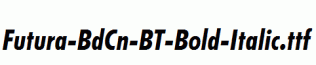 Futura-BdCn-BT-Bold-Italic.ttf