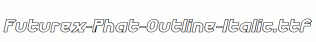 Futurex-Phat-Outline-Italic.ttf