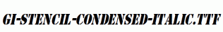 GI-Stencil-Condensed-Italic.ttf