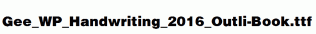 Gee_WP_Handwriting_2016_Outli-Book.ttf