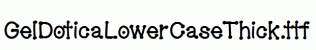 GelDoticaLowerCaseThick.ttf