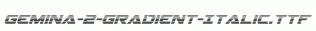 Gemina-2-Gradient-Italic.ttf