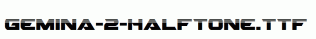 Gemina-2-Halftone.ttf