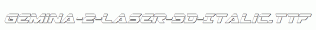 Gemina-2-Laser-3D-Italic.ttf