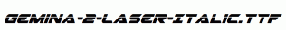 Gemina-2-Laser-Italic.ttf