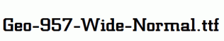 Geo-957-Wide-Normal.ttf