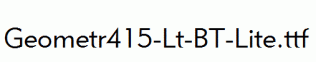 Geometr415-Lt-BT-Lite.ttf