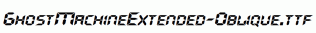 GhostMachineExtended-Oblique.ttf