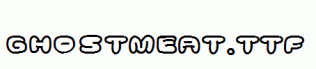 Ghostmeat.ttf
