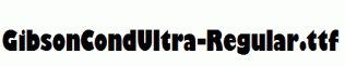 GibsonCondUltra-Regular.ttf