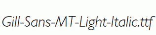 Gill-Sans-MT-Light-Italic.ttf
