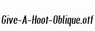 Give-A-Hoot-Oblique.otf