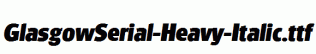 GlasgowSerial-Heavy-Italic.ttf