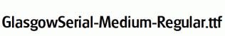 GlasgowSerial-Medium-Regular.ttf