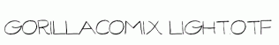 GorillaComix-Light.otf