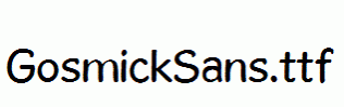 GosmickSans.ttf