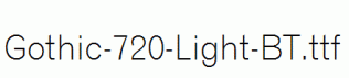 Gothic-720-Light-BT.ttf