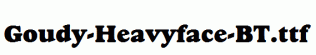 Goudy-Heavyface-BT.ttf