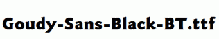 Goudy-Sans-Black-BT.ttf