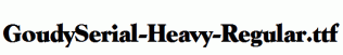 GoudySerial-Heavy-Regular.ttf