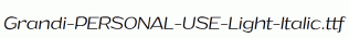 Grandi-PERSONAL-USE-Light-Italic.ttf