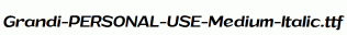 Grandi-PERSONAL-USE-Medium-Italic.ttf