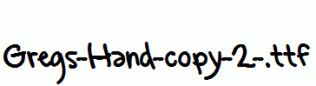 Gregs-Hand-copy-2-.ttf