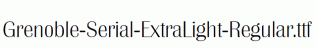 Grenoble-Serial-ExtraLight-Regular.ttf