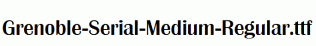 Grenoble-Serial-Medium-Regular.ttf