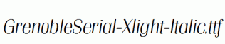 GrenobleSerial-Xlight-Italic.ttf