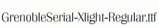 GrenobleSerial-Xlight-Regular.ttf