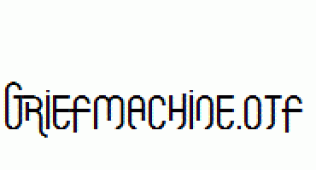Griefmachine.otf