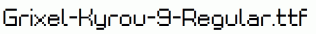 Grixel-Kyrou-9-Regular.ttf