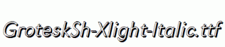 GroteskSh-Xlight-Italic.ttf