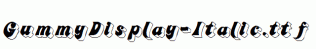 GummyDisplay-Italic.ttf