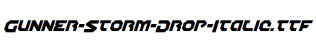 Gunner-Storm-Drop-Italic.ttf