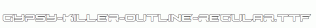 Gypsy-Killer-Outline-Regular.ttf
