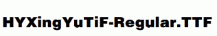 HYXingYuTiF-Regular.ttf