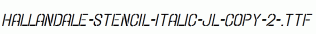 Hallandale-Stencil-Italic-JL-copy-2-.ttf