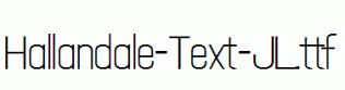 Hallandale-Text-JL.ttf