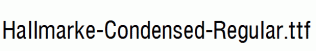 Hallmarke-Condensed-Regular.ttf
