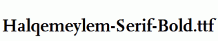 Halqemeylem-Serif-Bold.ttf