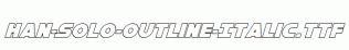 Han-Solo-Outline-Italic.ttf