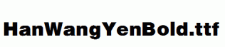 HanWangYenBold.ttf