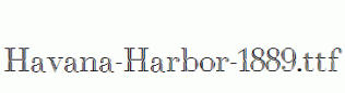 Havana-Harbor-1889.ttf
