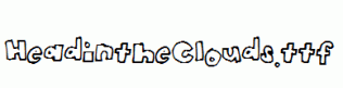 HeadintheClouds.ttf